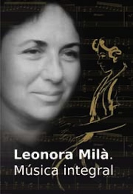 Leonora Milà. Música integral